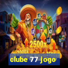 clube 77 jogo